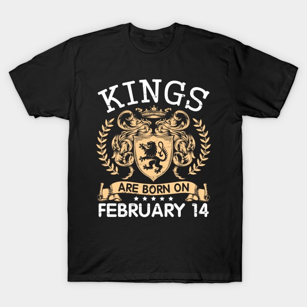 Happy Birthday To Me You Papa Daddy Uncle Brother Husband Cousin Son Kings Are Born On February 14 T-Shirt by bakhanh123